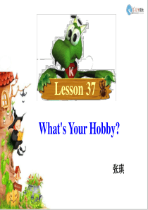 新冀教版八年级lesson37Whats-your-hobby