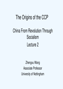 2 第二讲 中国-共-产-党的起源 Origins of the Chinese Revolutio