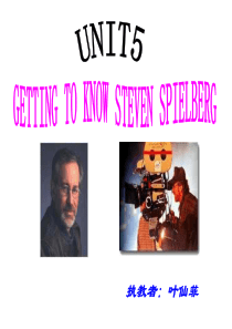 GETTING-TO-KNOW-STEVEN-SPIELBERG--公开课一等奖课件-高中英语