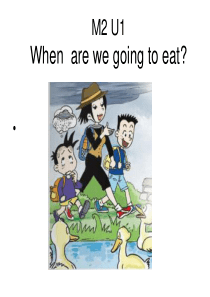 六下M2U1When-are-we-going-to-eat-