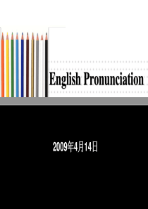 English Pronunciation  英语发音指导教程