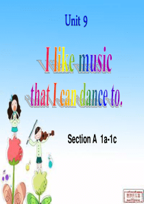 公开课Unit9 I like music that I can dance to Period1