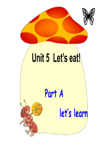 7三年级上册Unit5-Lets-eat-A-lets-learn