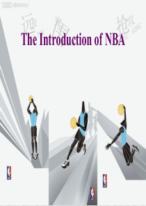 NBA英文介绍(PPT注释里面还有很多介绍哦)