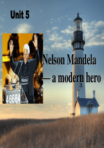 英语：必修1-unit5-nelson-mandela-a-modern-hero-reading课