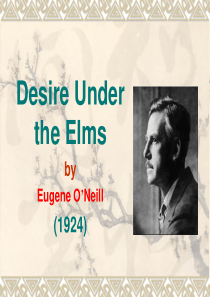 O’Neill_Desire_Under_the_Elms 榆树下的欲望 (美国文学)