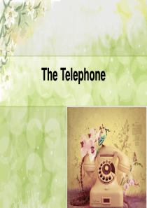 Unit 6 The Telephone