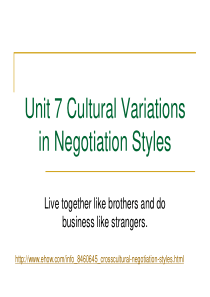 Unit 7 Cultural Variations in Negotiation Styles -