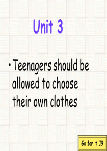 Unit7 Teenagers should be allowed to choose their 