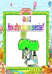 八年级英语Unit2-How-often-do-you-exercise课件