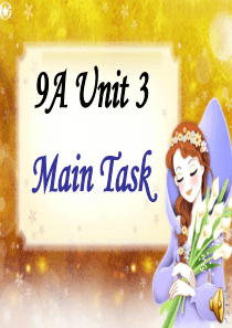 牛津初中英语9A Unit3 Main task课件