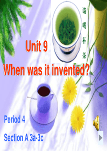 2014九年级Unit-6 when was it invented课件Section A 3a-3