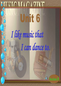 人教版九年级英语课件Unit 6 I like music that I can dance to课