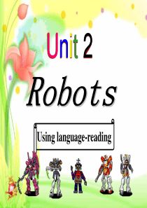 高二人教课标选修7-unit-2-robots-using-language-reading课件