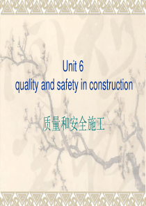 第六单元Quality and safety in construction