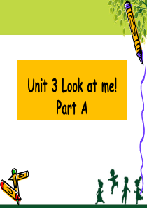 pep小学英语三年级上册Unit 3 Look at me! Part A 课件 1