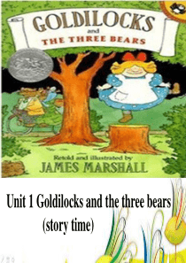 5A Unit 1 Goldilocks and the three bears( Story ti