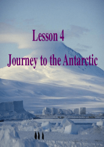 北师大高一英语unit8-Lesson-4-Journey-to-the-Antarctic