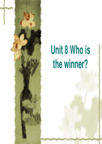 剑桥少儿英语二级上册Unit-8-Who-is-the-winner