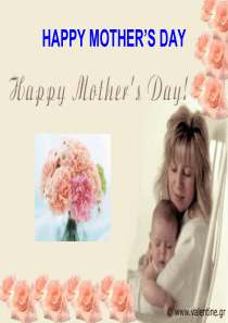 MOTHER’S DAY 母亲节英文PPT