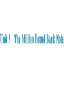 人教版高一年级必修3-unit3-The-Million-Pound-Bank-Note-知识点复习