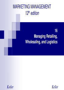 CH16Managing-Retailing-Wholesaling--and-Logistics(