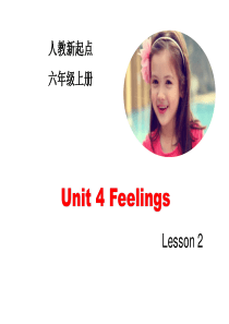 人教版(新起点)英语六年级上册Unit-4《Feelings》(Lesson-2)课件