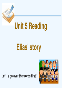 浙江省诸暨市牌头中学高中英语必修1课件：Unit-5-Elias-story(reading)-(共