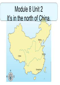 Module8 Unit2 Its in the north of China.