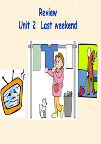 Unit2Lastweekend课件