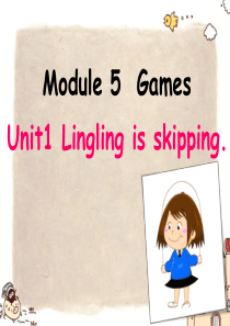 二年级下Module5-Unit1-Lingling-is-skipping课件(原创)