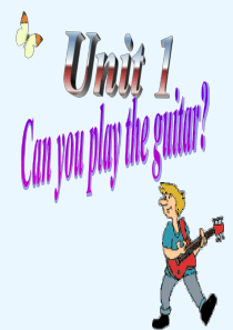 2014年新目标新人教版《Unit1 Can you play the guitar》七年级英语下册