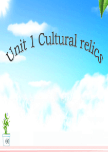 英语：Unit1《Cultural relics》Reading课件(人教课标必修2)