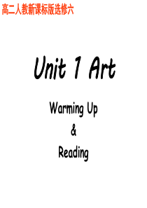 上交-高中英语选修6Unit_1__Warming_up_and_Reading