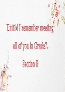 新目标九年级英语-unit-14-I-remember-meeting-of-you-in-Grad