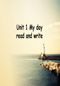 PEP小学英语五年级下册Unit1my day read and write课件