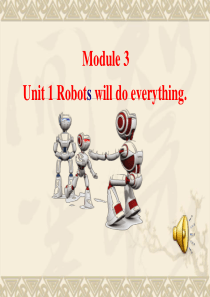 Module3 Unit1 Robots_will_do_everything达标课件