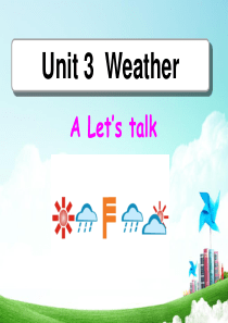 新人教版(PEP)四年级英语下册unit3-weather-PartA-Let’s-talk