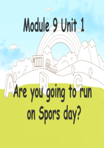 外研社四年级上册Module9 unit1---Are-you-going-to-run-on-sp