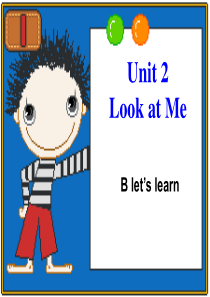 PEP英语三上Unit3-Look-at-me-B-Lets-learn课件