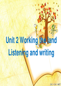 英语：必修4 Unit2 Working the land--Listening&Writing课件