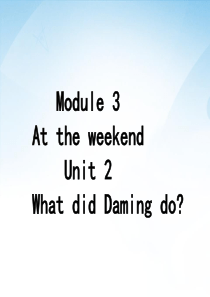 ★英语五年级上外研版Module 3 At the weekend Unit 2 What did 