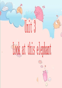 湘少版四年级上册unit3 Look at this elephant