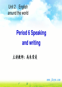 高一英语_unit2_Period_6_Speaking_and_writing_课件必修1