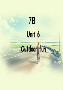 最新牛津译林版七年级英语下册Unit6Outdoorfun复习优质课件