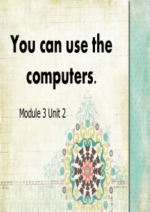 B10 M3 U2 You can use the computers.