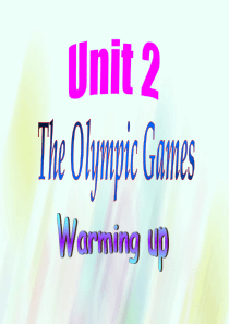 2015-2016学年高中英语 Unit2 The Olympic Games Warming up