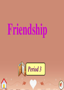 2015-2016学年高中英语《Unit 1 Friendship》period 3课件 新人教版必