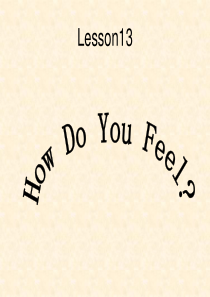 Lesson13 How do you feel冀教版三年级上