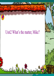 人教版pep小学六下Unit 2 What’s the matter, Mike ppt课件1